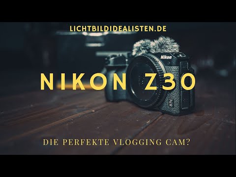 Das solltest du  vorm Kauf über die Nikon Z30 wissen! Ein kritisches Review