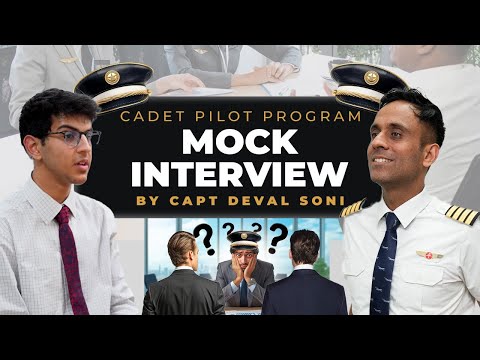 Cadet Pilot Program Mock Interview by Capt Deval Soni