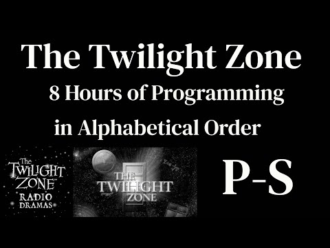 The Twilight Zone Radio Shows P-S (No TZ Program Ads)