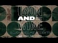 Iron and Wine - Such Great Heights ("not the ...