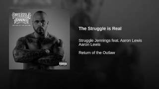 Struggle Jennings - The Struggle is Real ft. Aaron Lewis (Audio)