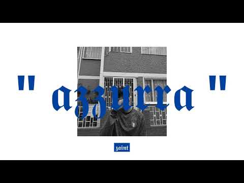 AZZURRA - ZAINT #NINJAZDRIP #DAYSBEFORE