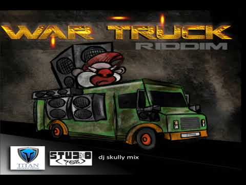war truck riddim mix 2018