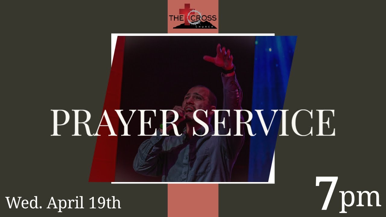 2. 'Prayer Service' Wed. 7pm