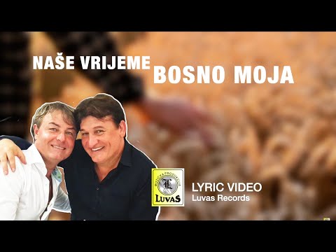 Nase Vrijeme - Bosno Moja (Official Lyric Video) (2021)