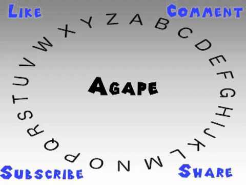 How to Say or Pronounce Agape