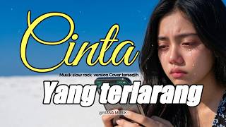 Download lagu Cinta yang Terlarang - Slow Rock Syahdu (Versi Sedih Terbaru 2026) #slowrock #lagugalau mp3 Download lagu Cinta yang Terlarang - Slow Rock Syahdu (Versi Sedih Terbaru 2026) #slowrock #lagugalau mp3