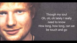 ED SHEERAN TOUCH AND GO-Lyrics