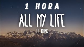 [1 HORA] Lil Durk - All My Life ft. J. Cole (Lyrics)