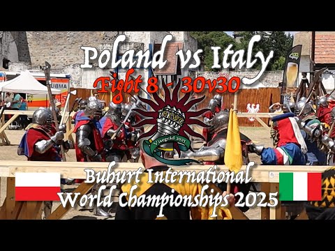 Buhurt International World Championship - Fight 8 - Poland vs Italy - 30v30