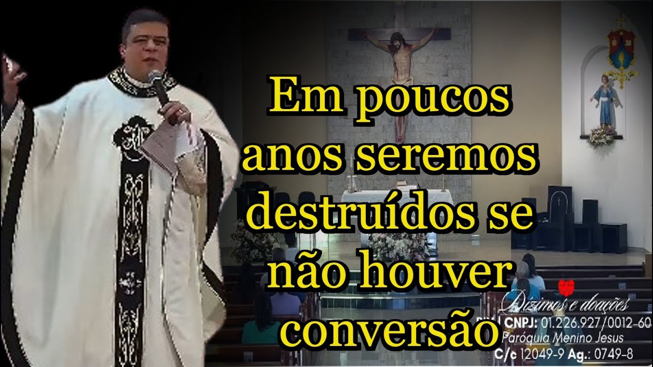 Em poucos anos seremos destruídos se não houver conversão - Padre Pablo Henrique #padrepablohenrique