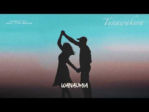 Papati X Akil The Brain - Tunawakera (Official Music Lyrics)