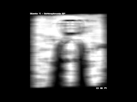 Stante T. - Schizophrenia (Timo Glock Remix) [Dirty Stuff Records]