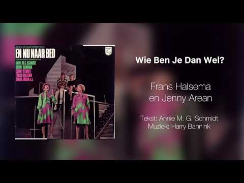 Wie Ben Je Dan Wel - Frans Halsema en Jenny Arean (Annie M.G. Schmidt/Harry Bannink)
