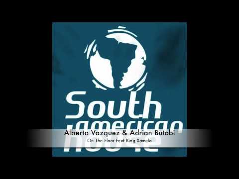 Alberto Vazquez & Adrian Butabi - On The Floor Feat. King Xamelo