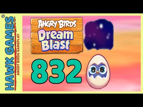 Angry Birds Dream Blast Level 832 - Walkthrough, No Boosters