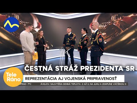 Čestná stráž prezidenta SR: Reprezentácia aj vojenská pripravenosť | Teleráno