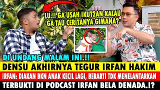 Download lagu DIUNDANG MALAM INI !! DENSU TEGUR IRFAN HAKIM SEBUT RESSA ANAK DENADA BARU MUNCUL SETELAH DEWASA mp3 Download lagu DIUNDANG MALAM INI !! DENSU TEGUR IRFAN HAKIM SEBUT RESSA ANAK DENADA BARU MUNCUL SETELAH DEWASA mp3