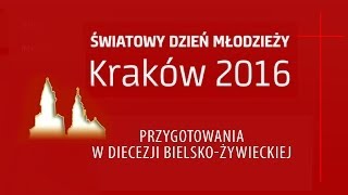 ŚDM Kraków 2016 - Inauguracja w diecezji bielsko-żywieckiej