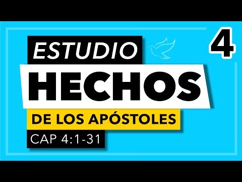 Hechos de Los Apóstoles | Cap. 4 (1-31)
