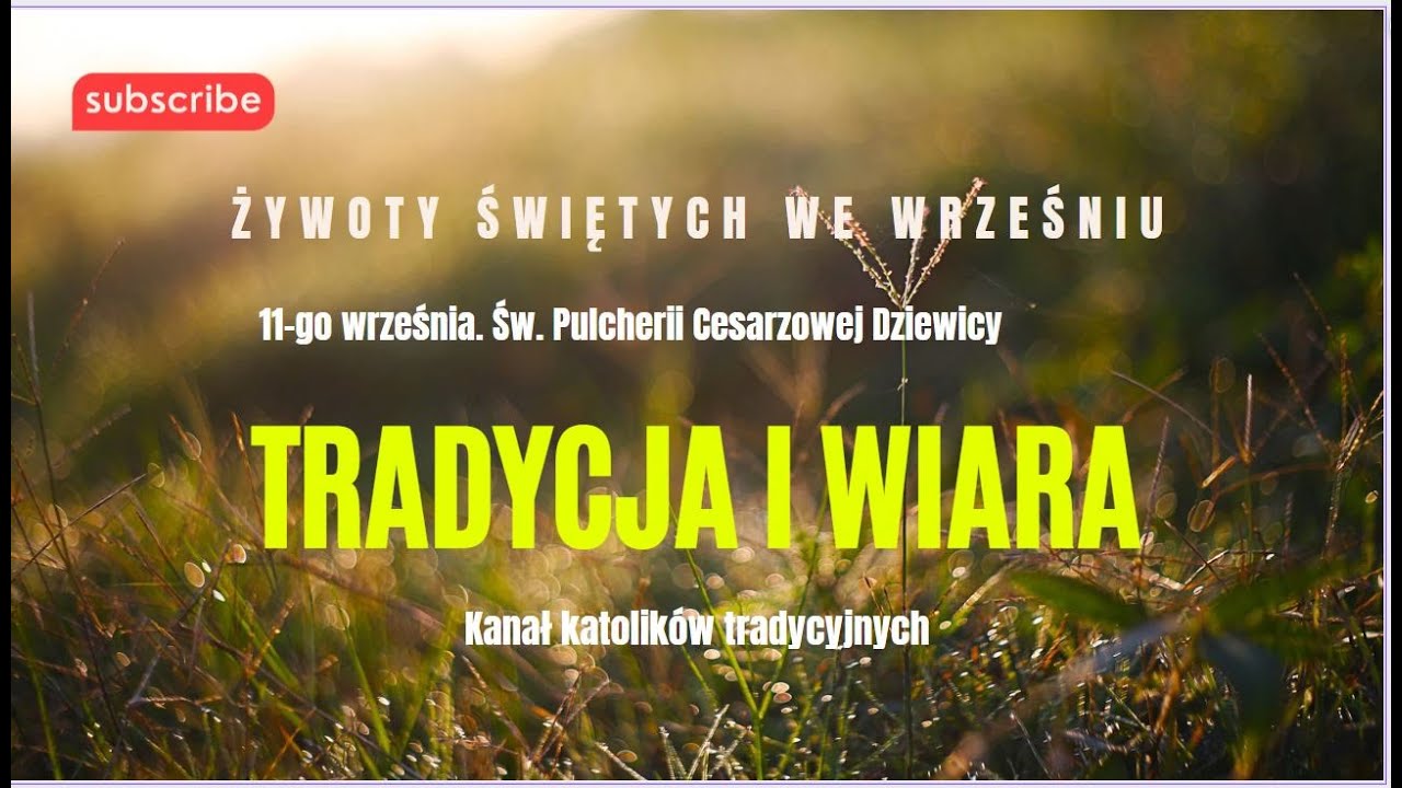 11-go września. Św. Pulcherii Cesarzowej i Dziewicy