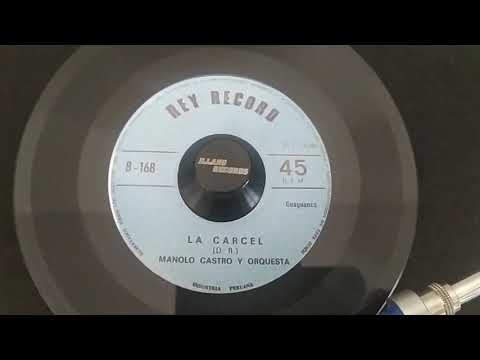 Manolo Castro Y Su Orquesta - La Carcel 45rpm