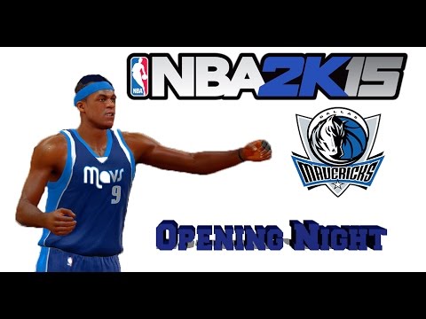 NBA 2K15 MyGM Mode [Ep.2]: Dallas Mavericks - Opening Night