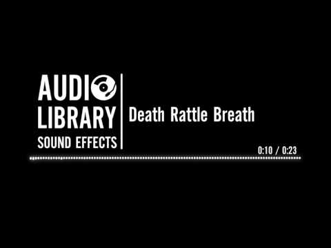 Death Rattle Breath - Sound Effect