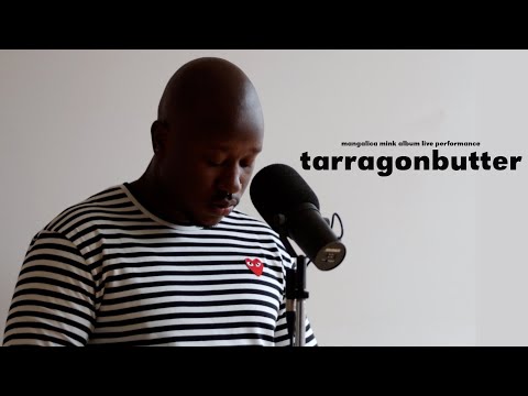 tarragonbutter [official live performance]