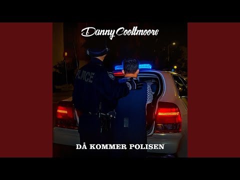 Då kommer polisen