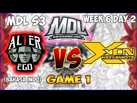 [MDL] ALTER EGO X VS XCN WEST BANDITS GAME 1 MDL SEASON 3 WEEK 6 DAY 2