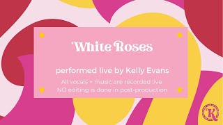 White Roses - Acoustic Cover