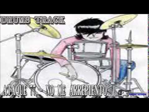 Ataque 77 - No Me Arrepiento Drum Track | Aaron Broken