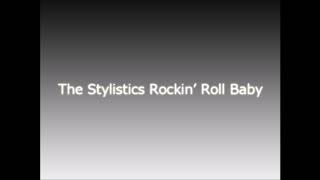 The Stylistics - Rockin&#39; Roll Baby〜Could This Be The End