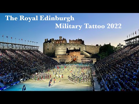 The Royal Edinburgh Military Tattoo 2022
