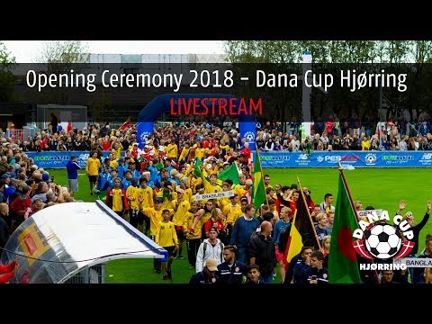 Opening Ceremony 2018 - Dana Cup Hjørring