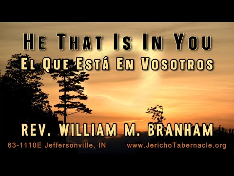 2022-0629 - 63-1110E He That Is In You - Rev. William M. Branham