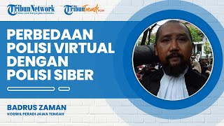Perbedaan Fungsi dan Tugas Polisi Virtual dengan Polisi Siber, Ini Penjelasan dari Ahli Hukum