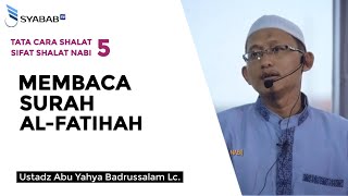 Download lagu Tata Cara Sholat Dalam Membaca Surat Al Fatihah - Ustadz Badrusalam, Lc mp3