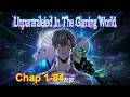 Unparalleled In The Online Gaming World Chapter 1 To 84