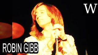 ROBIN GIBB - WikiVidi Documentary