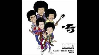 Nobody (Jackson 5) (S.tate &quot;Saucey&quot; Bootleg Remix)