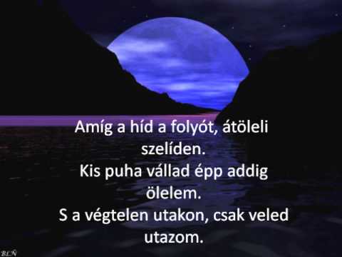 Dobrády Ákos és Szekeres Adrienn: Híd a folyót dalszöveg