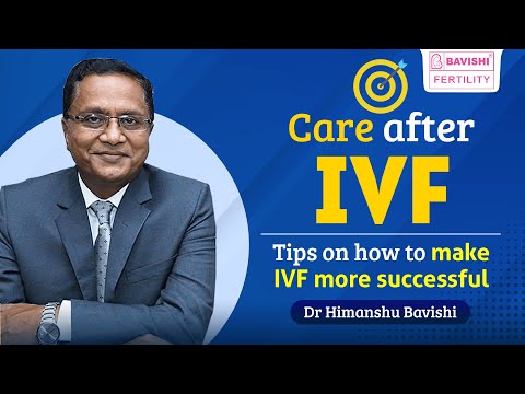 Precautions After Embryo Transfer — Dr. Himanshu Bavishi