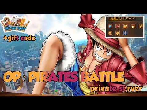 OP : Pirates Battle Private Server | Free VIP + And More (+ gift code)