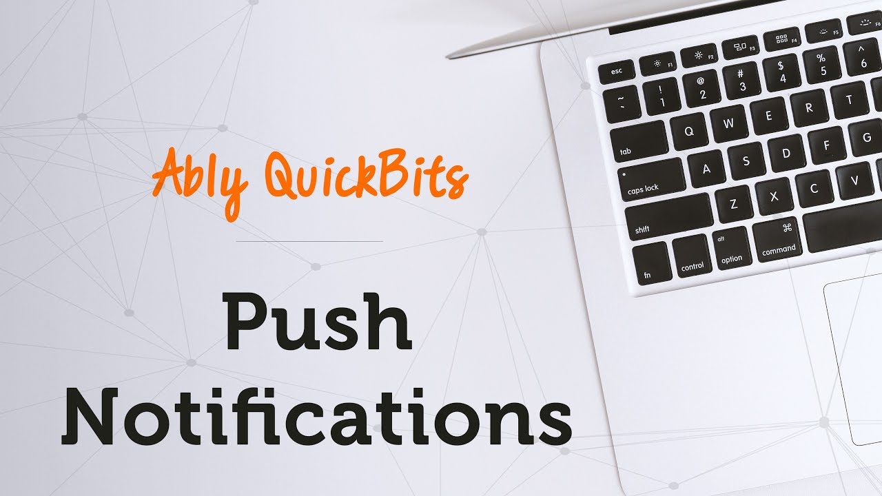Push Notifications - Ably Quick Bits
