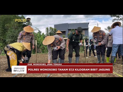 PRESISI UPDATE : POLRES WONOSOBO TANAM 57,5 KG BIBIT JAGUNG SERENTAK 22/01/2025 09.00