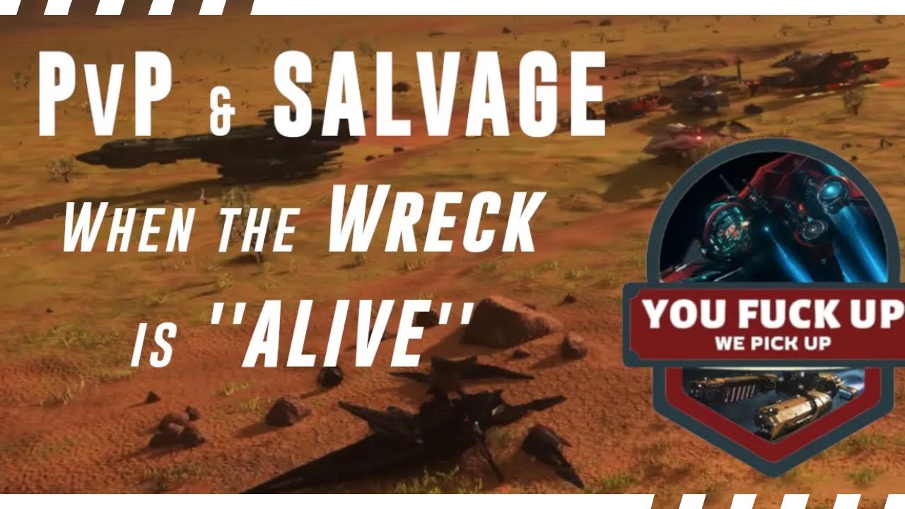 Salvage & PvP - When the Wreck is Alive