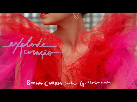 NÃO DÁ MAIS PRA SEGURAR (EXPLODE CORAÇÃO) - Bruna Caram