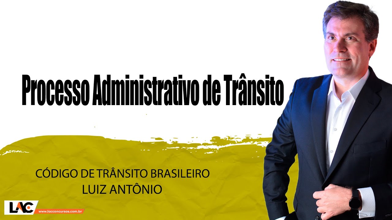 Processo Administrativo de Trânsito || Artigos 280 ao 290 - CTB - Aula 52/60